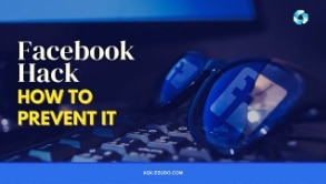 Facebook Hack and How to Prevent it
