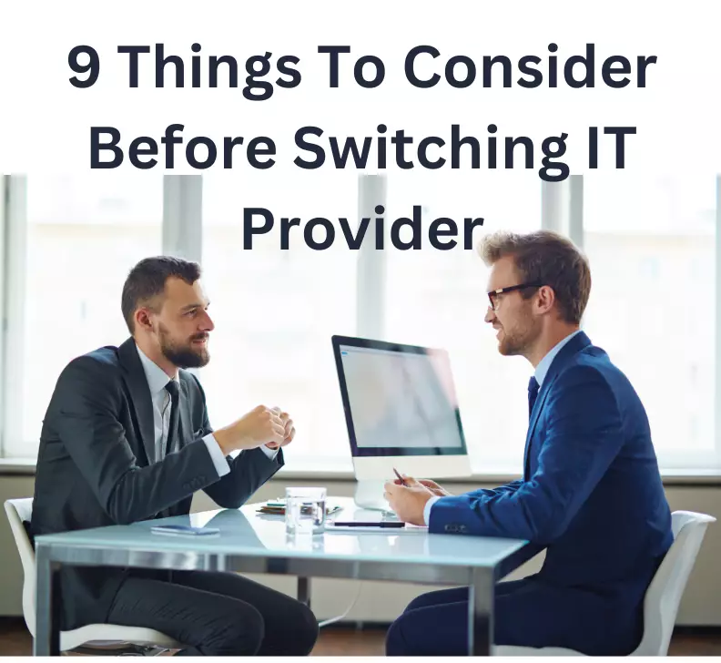 9-things-to-consider-before-switching-IT-Provider