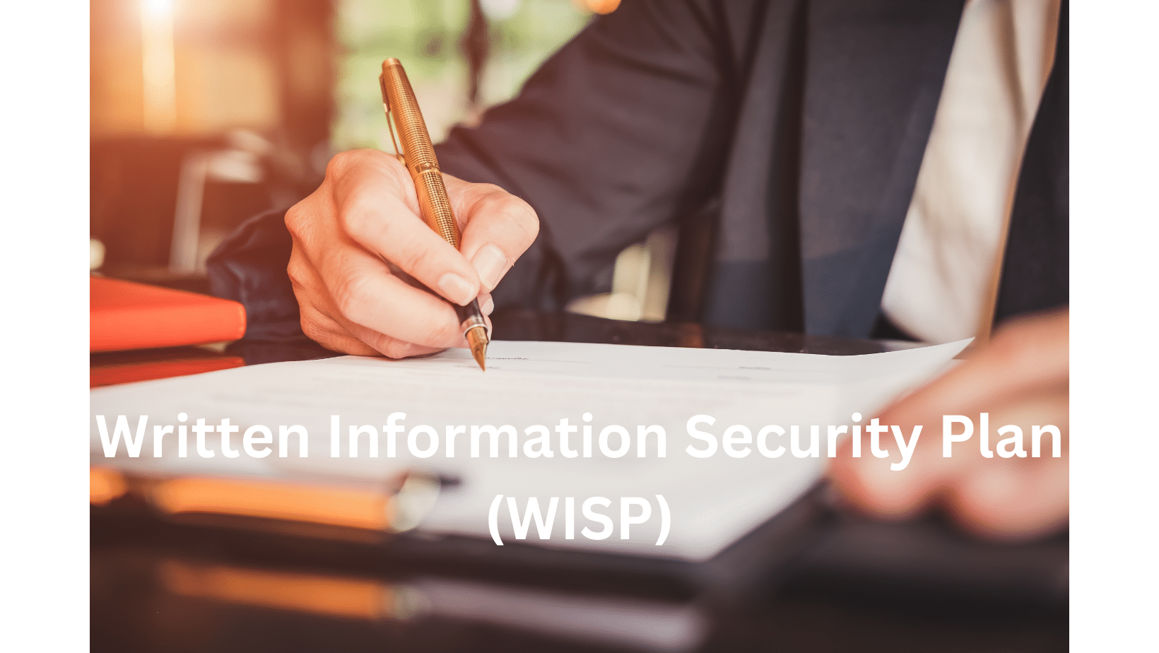 Written Information Security Plan (WISP)